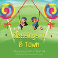 "Blessings in B Town" Book by Lori A. Taylor
