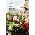 Grow and Gather