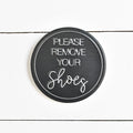 Please Remove Your Shoes Sign