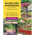 Raised Bed Gardening: A Complete Beginner's Guide